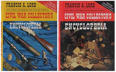 Two Hardbound Books
Civil War Collector's Encyclopedia
Vol. I, II, III, IV, & V
by Francis A. Lord