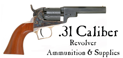 Ammunition & Essentials for .31 caliber percussion revolver