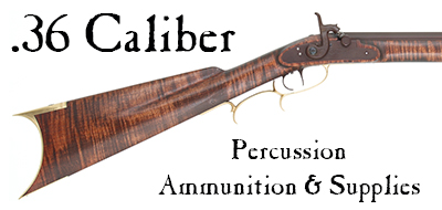 Ammunition & Essentials for .36 caliber percussion rifles & pistols