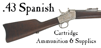 Ammunition & Essentials for .43 Spanish cartridges