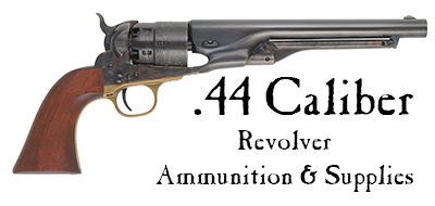 Ammunition & Essentials for .44 caliber percussion revolver