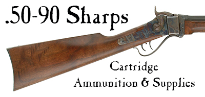 Ammunition & Essentials for .50-90 Sharps cartridges