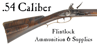 Ammunition & Essentials for .54 caliber flintlock rifles & pistols