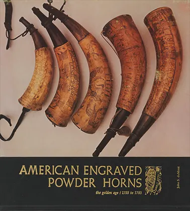 Used book American Engraved Powder Horns
the golden age 1755 to 1783
by John S. duMont