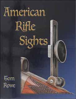 Used book American Rifle Sights, by Tom Rowe