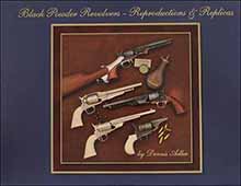 Used Book Black Powder Revolvers - Reproductions & Replicas
by Dennis Adler