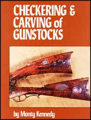 Checkering and Carving of Gunstocks
by Monty Kennedy