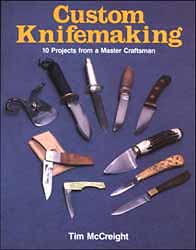 Custom Knifemaking
by Tim McCreight