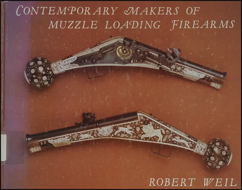 Used book Contemporary Makers of Muzzle Loading Firearms
by Robert Weil, used  copy in good condition