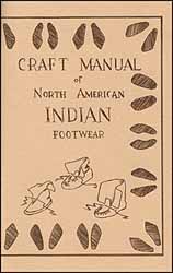 Used Book Craft Manual of North American
Indian Footwear
by George White