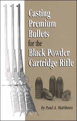 Cast Bullets for the Black Powder Cartridge Rifle [Book]