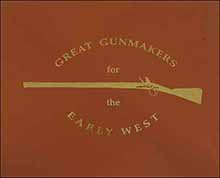 Used Book Great Gunmakers for the Early West - Three Volume Set
by James D. Gordon