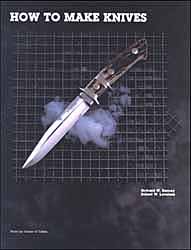  How to Make Knives by Richard Barney & Robert Loveless