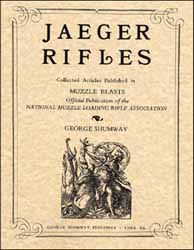 Jaeger Rifles,
by the late Dr. George Shumway