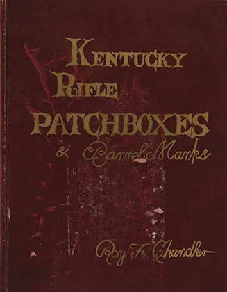 Used book Kentucky Rifle Patchboxes and Barrel Marks
by Roy F. Chandler
