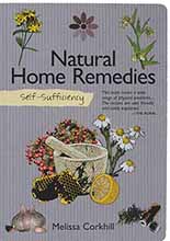 Self-Sufficiency: Natural Home Remedies, 
by Melissa Corkhill