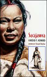 Sacajawea
by Harold P. Howard