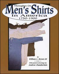 Used book Thoughts on Men's Shirts in America 1750-1900,
by William L. Brown III