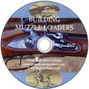 Building Muzzle-Loaders
DVD video
with rifle maker James Turpin