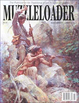Muzzleloader Magazine,
NOVEMBER/DECEMBER 2013 issue