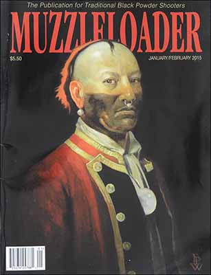 Muzzleloader Magazine,
JANUARY/FEBRUARY 2015 issue