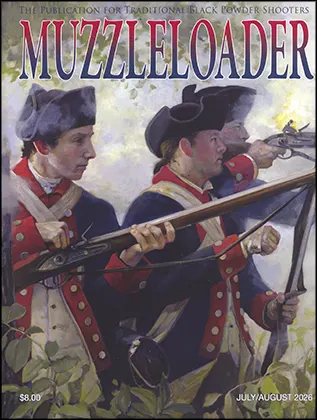 Muzzleloader Magazine
JULY/AUGUST 2026